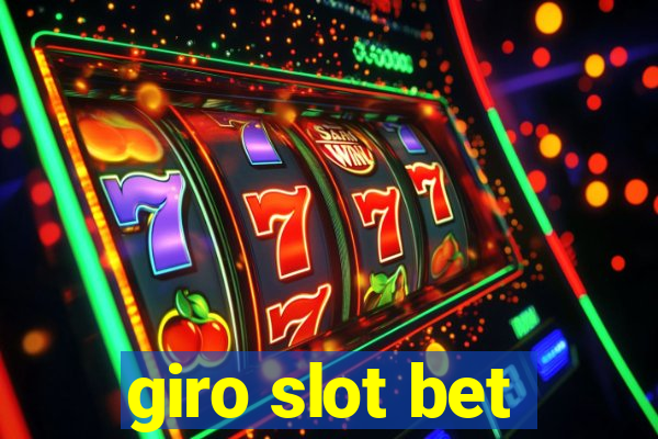 giro slot bet