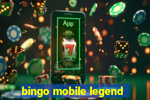 bingo mobile legend