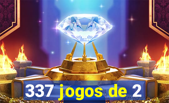 337 jogos de 2