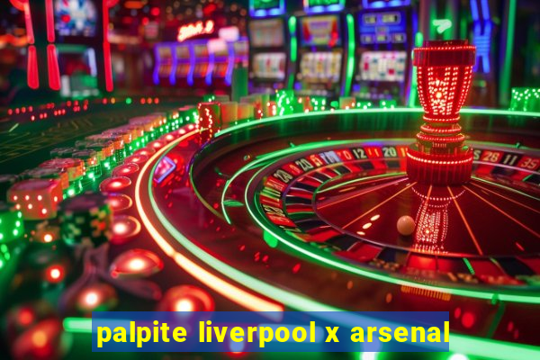 palpite liverpool x arsenal