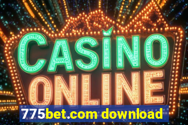 775bet.com download