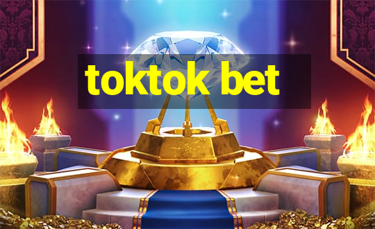 toktok bet