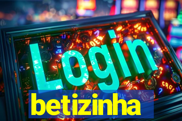 betizinha