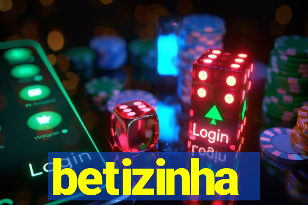 betizinha