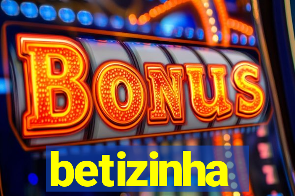 betizinha