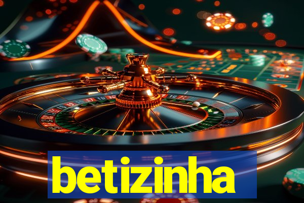 betizinha