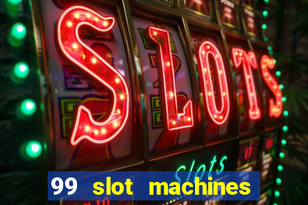 99 slot machines no deposit bonus codes 2018