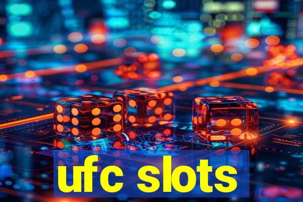 ufc slots