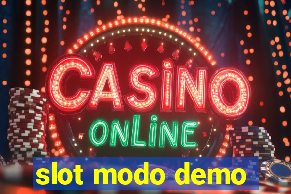 slot modo demo