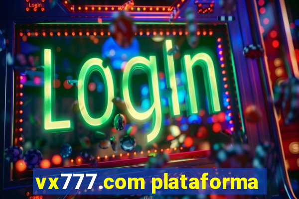 vx777.com plataforma