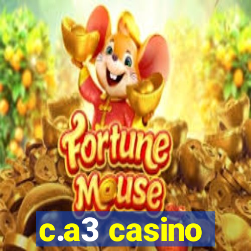 c.a3 casino