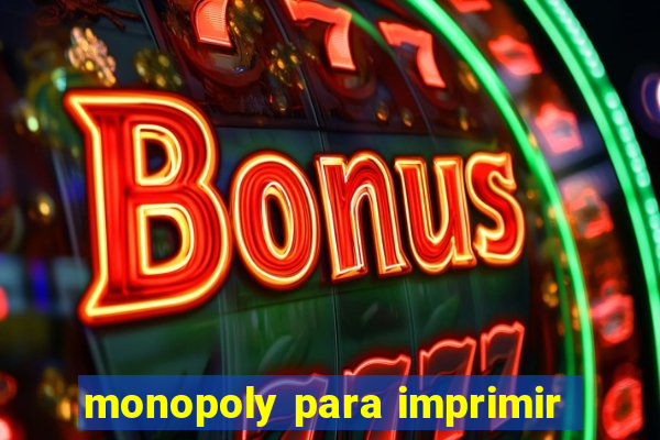 monopoly para imprimir