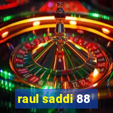 raul saddi 88