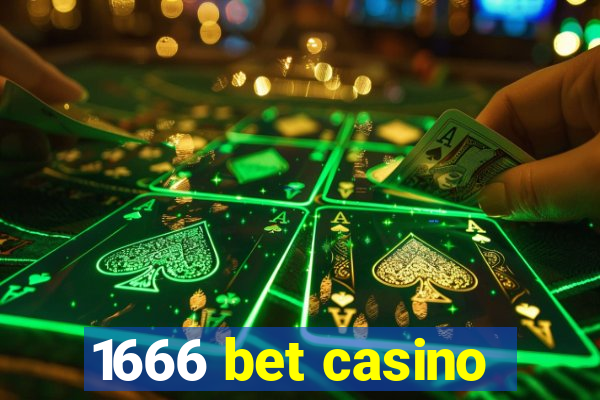 1666 bet casino