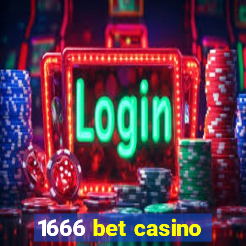 1666 bet casino