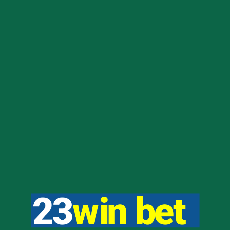 23win bet