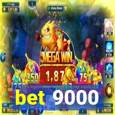 bet 9000