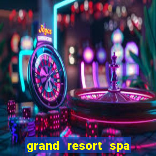 grand resort spa casino iguazu