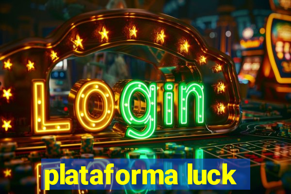 plataforma luck