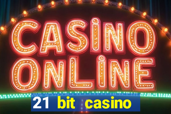 21 bit casino bonus kode