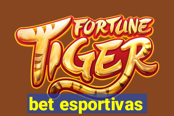 bet esportivas