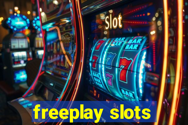 freeplay slots