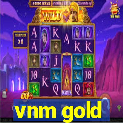 vnm gold