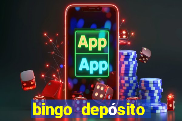 bingo depósito mínimo 5 euros