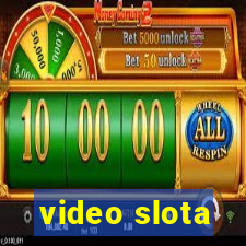 video slota