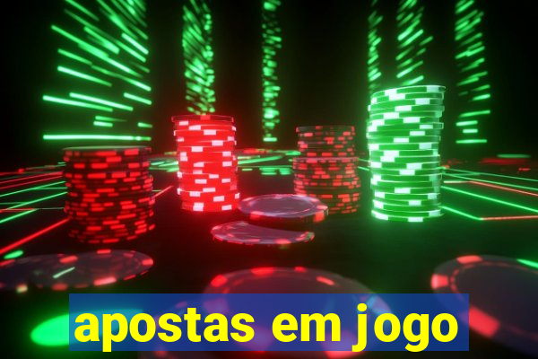 apostas em jogo