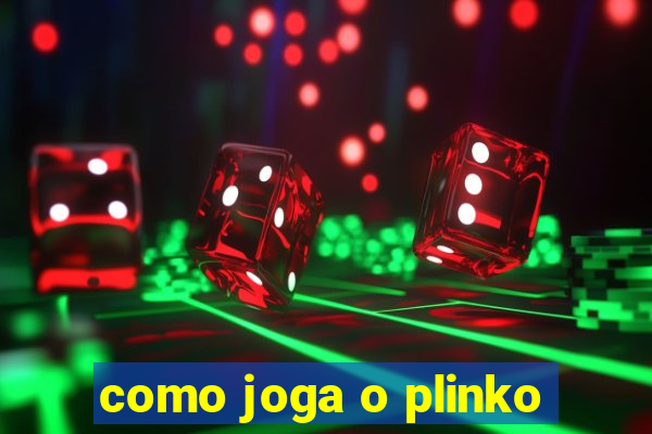 como joga o plinko