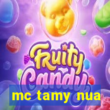 mc tamy nua