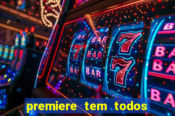 premiere tem todos os jogos