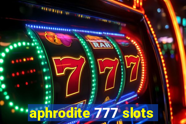 aphrodite 777 slots