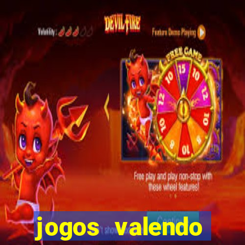 jogos valendo dinheiro real