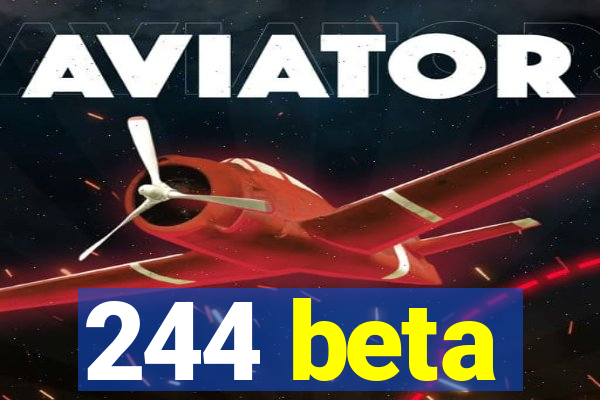 244 beta