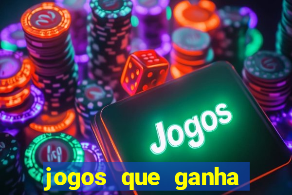 jogos que ganha bonus no cadastro