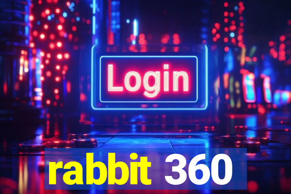 rabbit 360