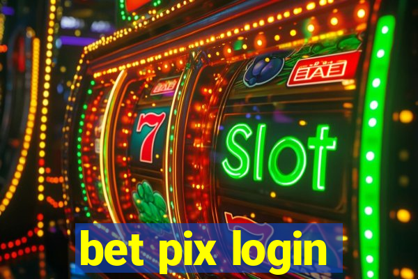 bet pix login