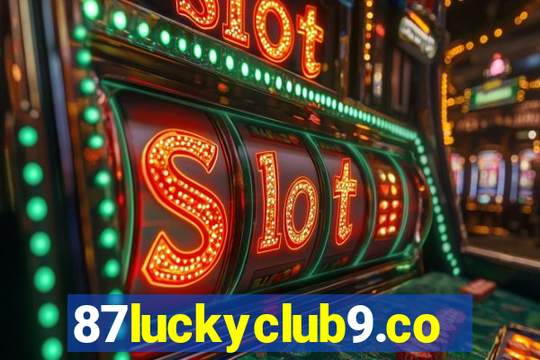 87luckyclub9.com