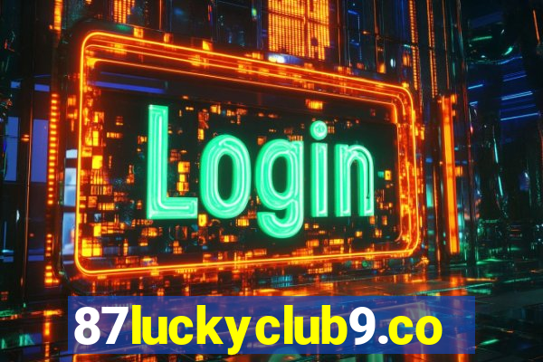 87luckyclub9.com