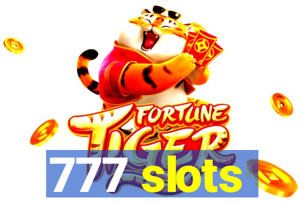 777 slots