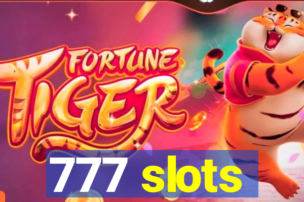 777 slots