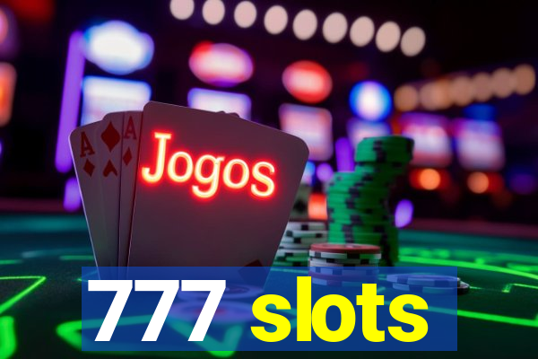 777 slots