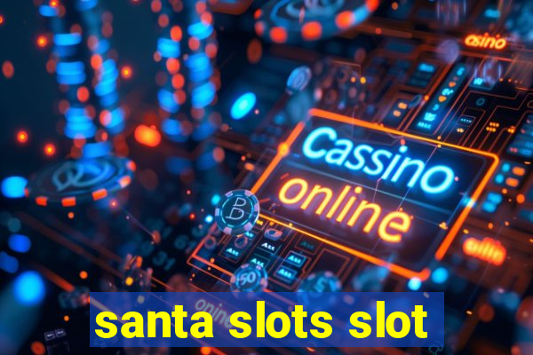 santa slots slot