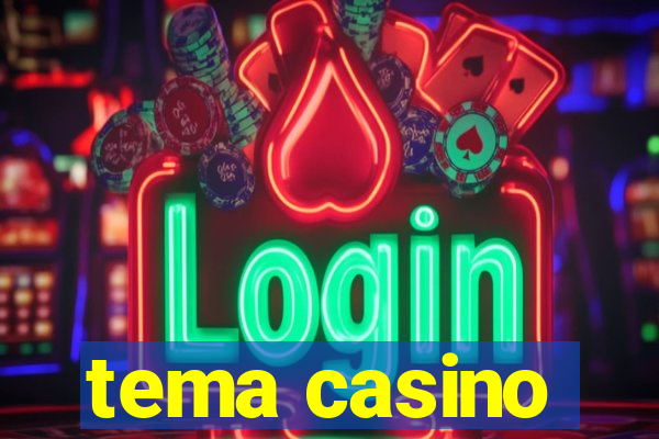 tema casino