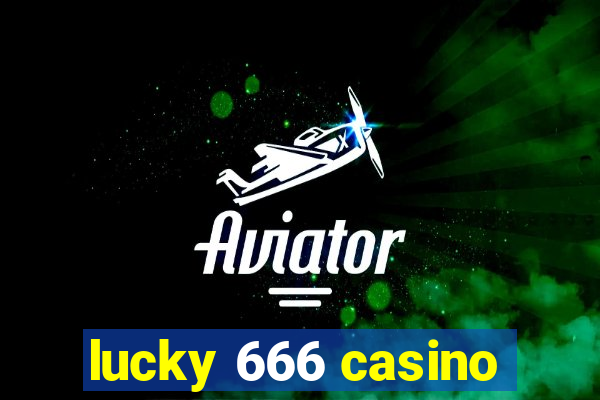 lucky 666 casino