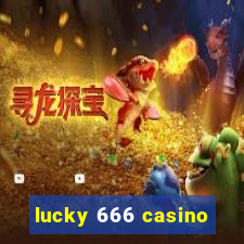 lucky 666 casino