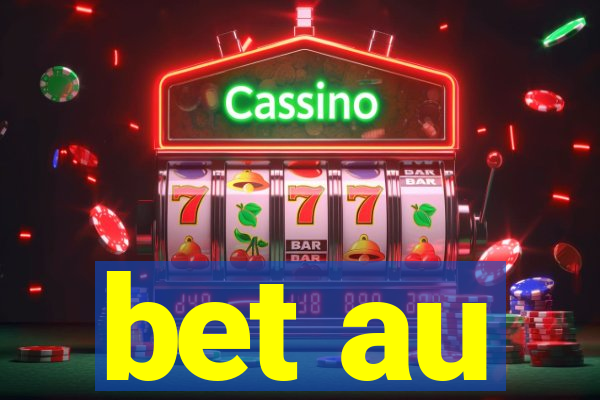 bet au