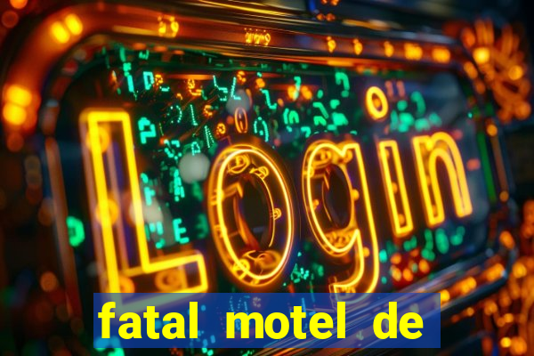 fatal motel de nova mutum